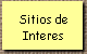 Sitios de 
 Interes